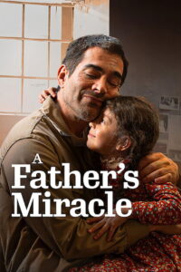 A Father’s Miracle