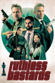 Ruthless Bastards